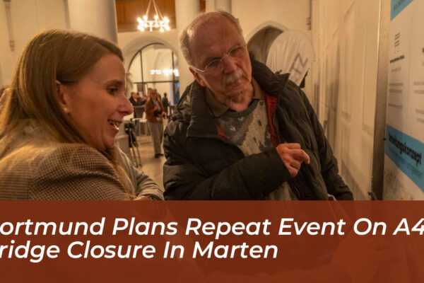 dortmund plans repeat event on a45 bridge closure in marten kQ3Y