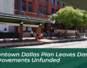 downtown dallas plan leaves dart improvements unfunded KbCk