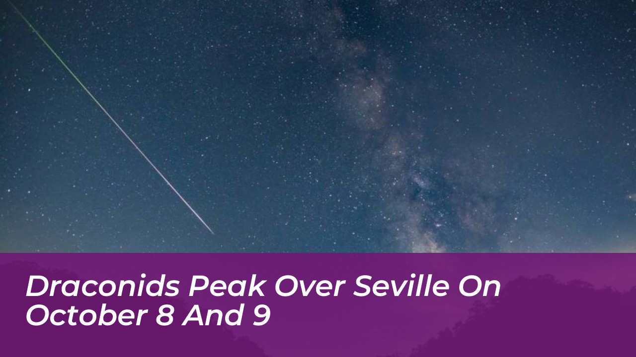 draconids peak over seville on october 8 and 9 iK7M