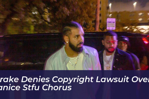 drake denies copyright lawsuit over janice stfu chorus ZG9O