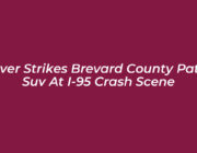 driver strikes brevard county patrol suv at i 95 crash scene QOls