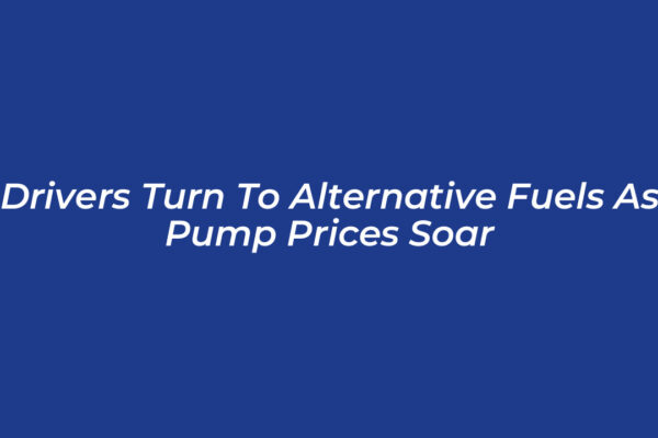 drivers turn to alternative fuels as pump prices soar w1gD