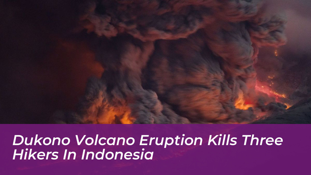 dukono volcano eruption kills three hikers in indonesia YmXN
