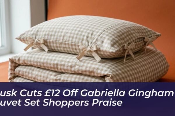 dusk cuts 12 off gabriella gingham duvet set shoppers praise SIFl