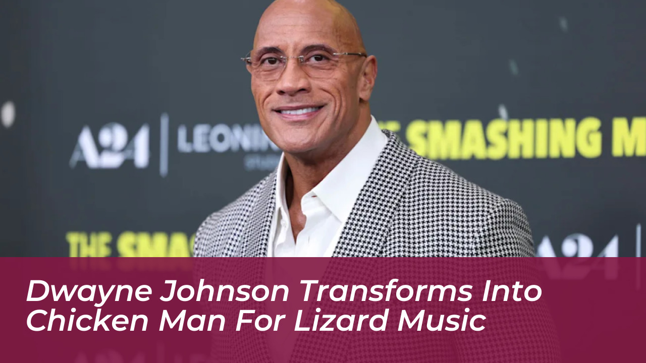 dwayne johnson transforms into chicken man for lizard music pOhm