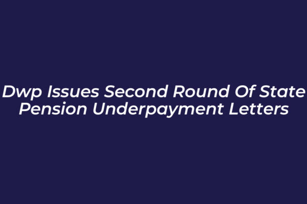 dwp issues second round of state pension underpayment letters yfAU