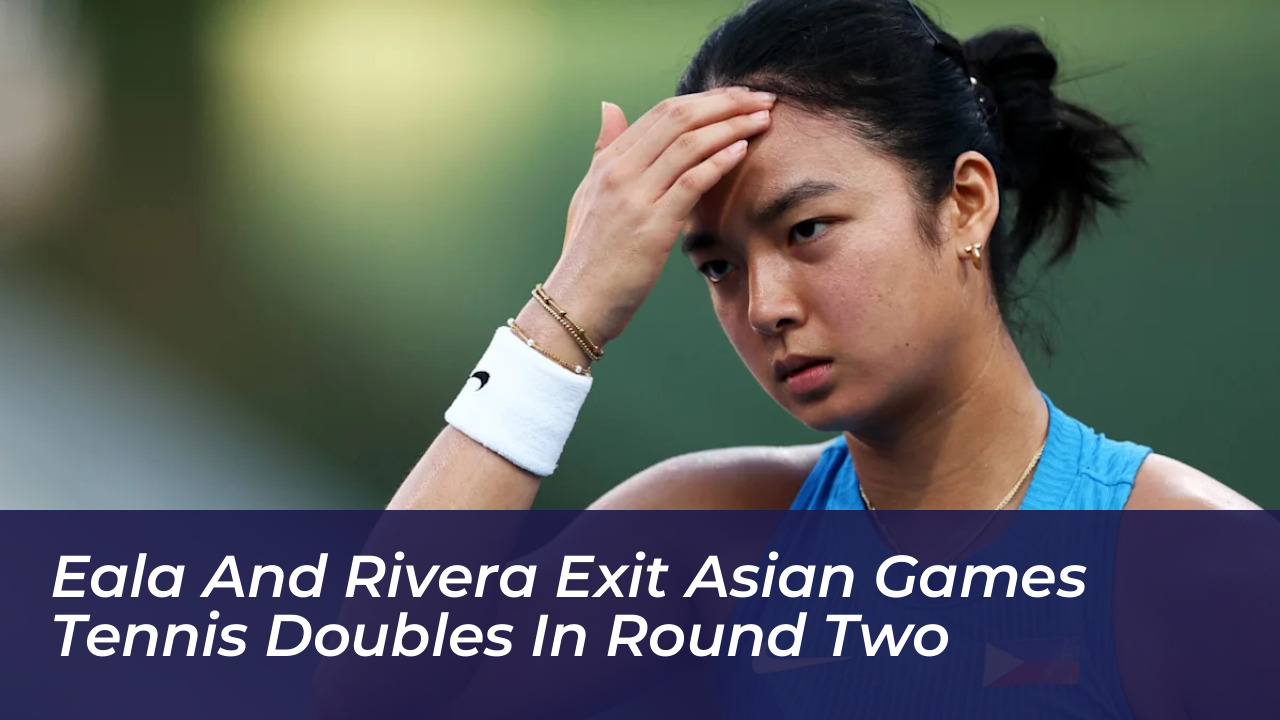 eala and rivera exit asian games tennis doubles in round two ZApo