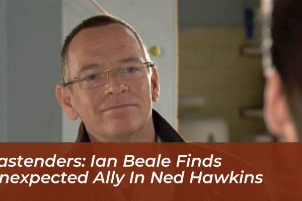 eastenders ian beale finds unexpected ally in ned hawkins EC16