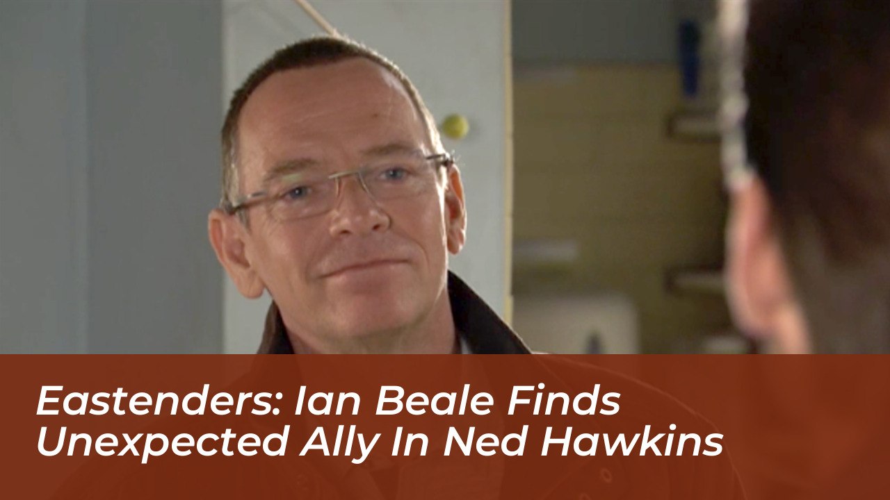 eastenders ian beale finds unexpected ally in ned hawkins EC16