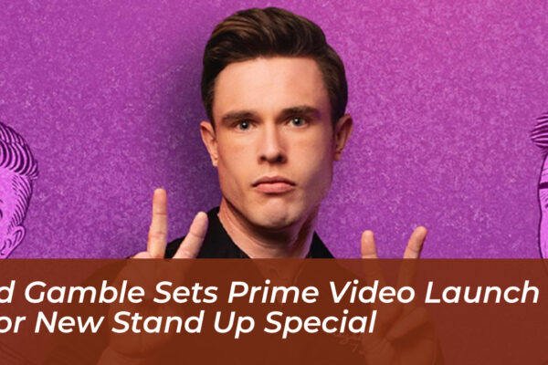 ed gamble sets prime video launch for new stand up special 3ixH