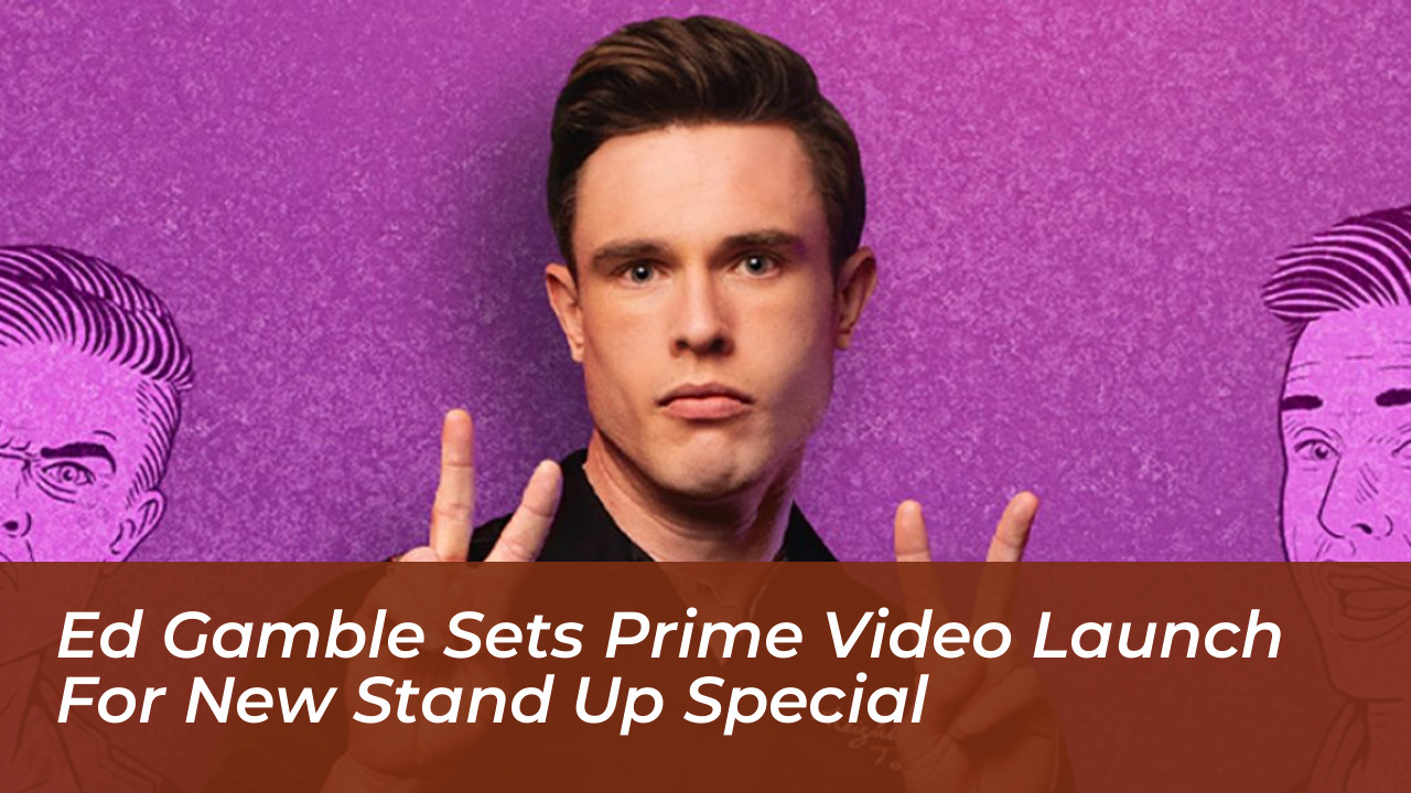 ed gamble sets prime video launch for new stand up special