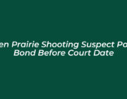 eden prairie shooting suspect posts bond before court date Ubz5