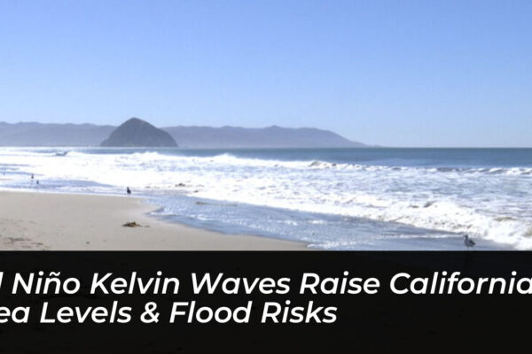 el nino kelvin waves raise california sea levels flood risks f1IO