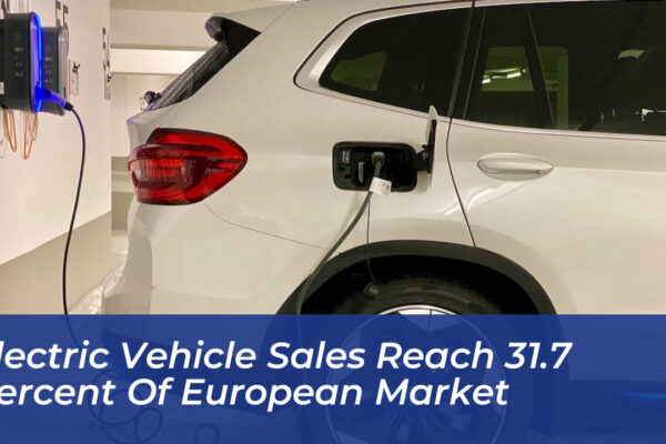 electric vehicle sales reach 31 7 percent of european market GMAS