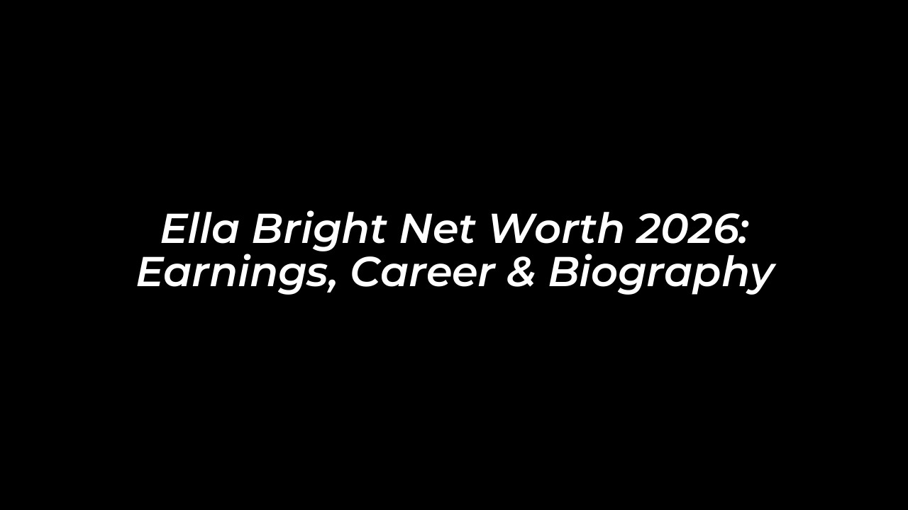 ella bright net worth 2026 earnings career biography LT3S