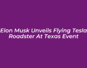 elon musk unveils flying tesla roadster at texas event kvSV