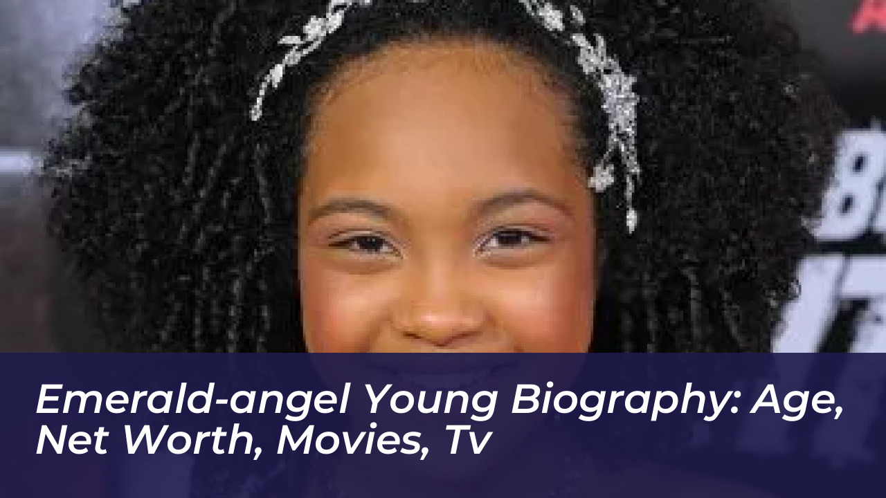 emerald angel young biography age net worth movies tv 6eh8