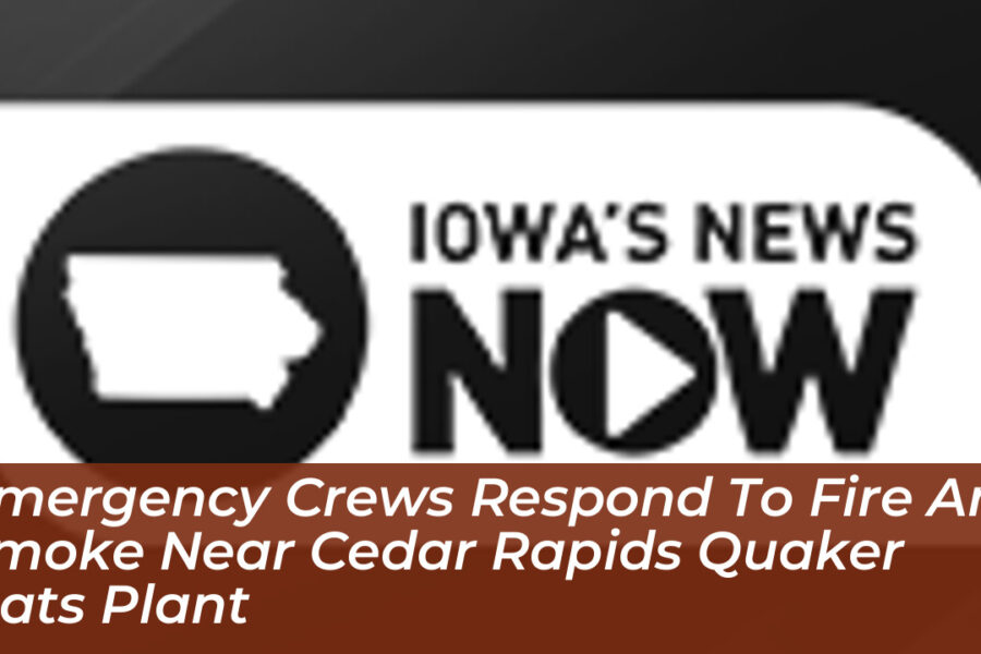Emergency Crews Respond to Fire and Smoke Near Cedar Rapids Quaker Oats Plant
