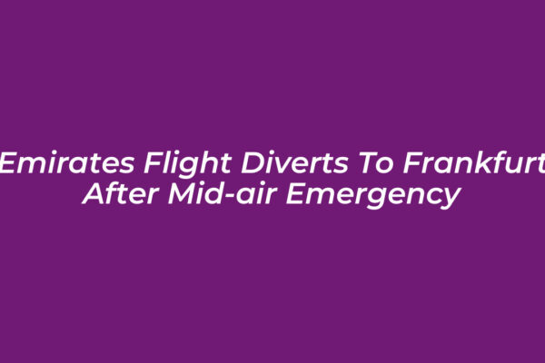 emirates flight diverts to frankfurt after mid air emergency IyaN