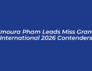 emoura pham leads miss grand international 2026 contenders CrMX
