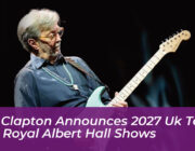 eric clapton announces 2027 uk tour and royal albert hall shows 0Ufe