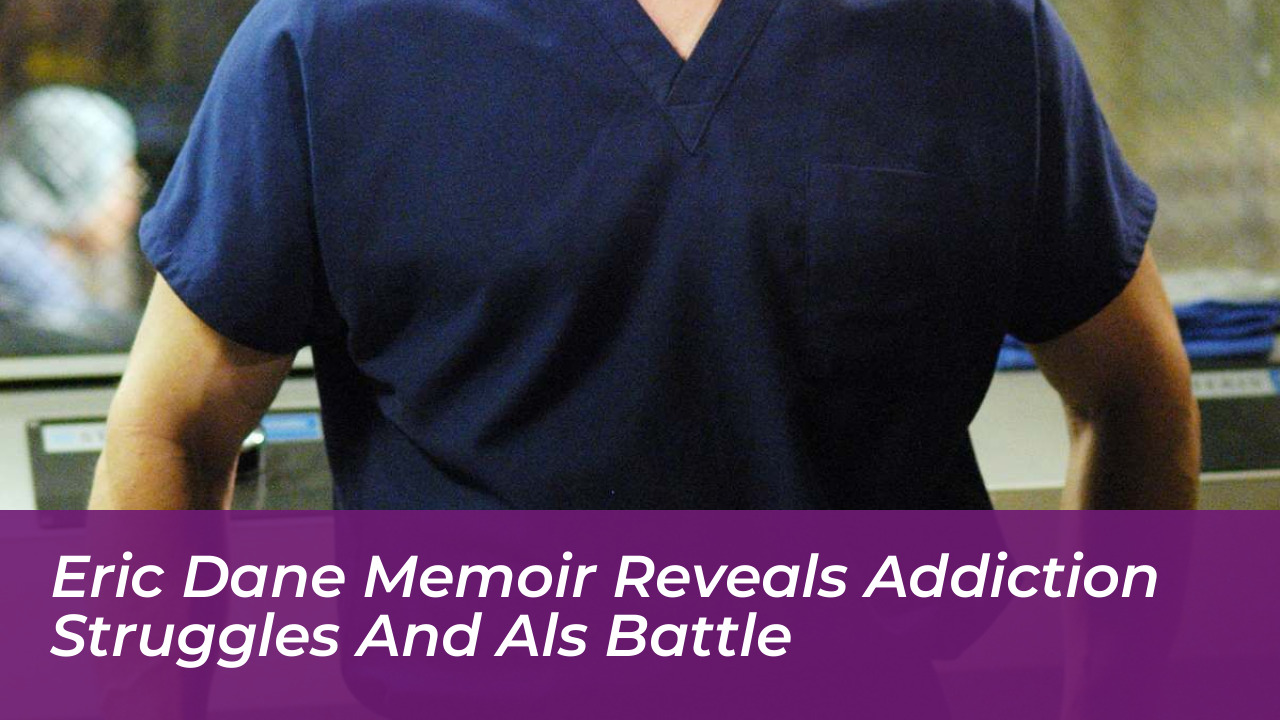 eric dane memoir reveals addiction struggles and als battle sfmO