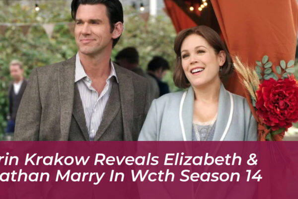 erin krakow reveals elizabeth nathan marry in wcth season 14 ZAOd