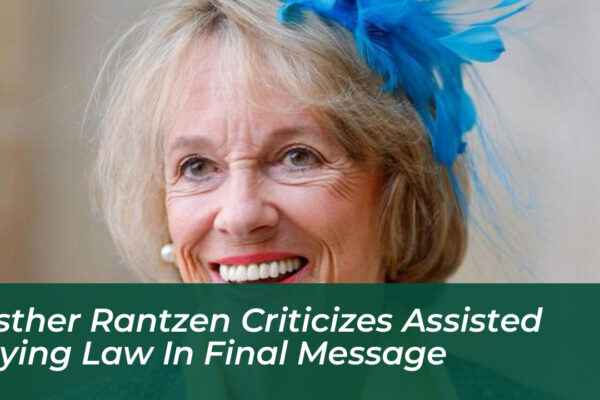 esther rantzen criticizes assisted dying law in final message toHx