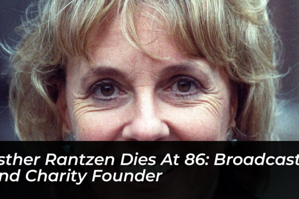 esther rantzen dies at 86 broadcaster and charity founder lZWv