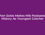 ethan salas makes mlb postseason history as youngest catcher nVib