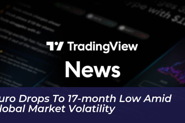 euro drops to 17 month low amid global market volatility iRGS