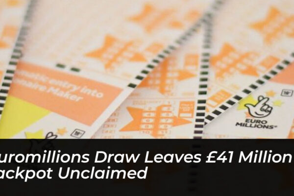 euromillions draw leaves 41 million jackpot unclaimed GlVR