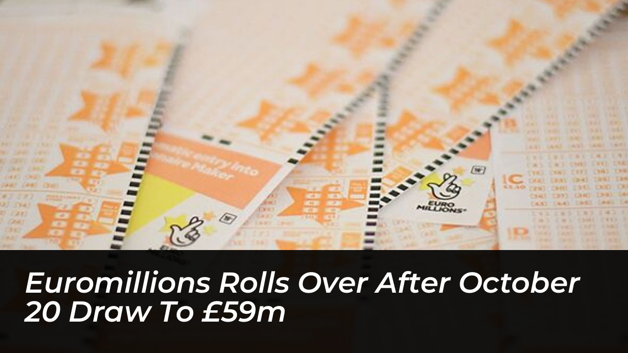 euromillions rolls over after october 20 draw to 59m IddV