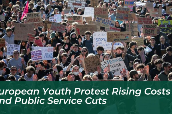 european youth protest rising costs and public service cuts 2zJV