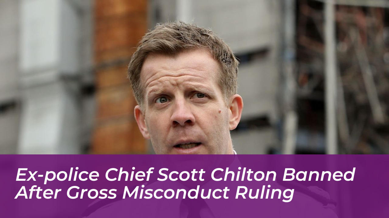 ex police chief scott chilton banned after gross misconduct ruling GlCp