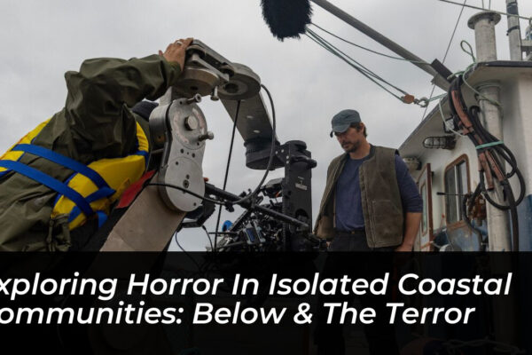 exploring horror in isolated coastal communities below the terror C1oi