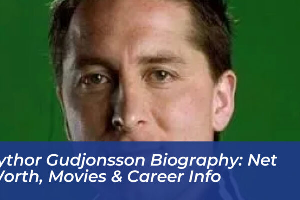eythor gudjonsson biography net worth movies career info x8Yu