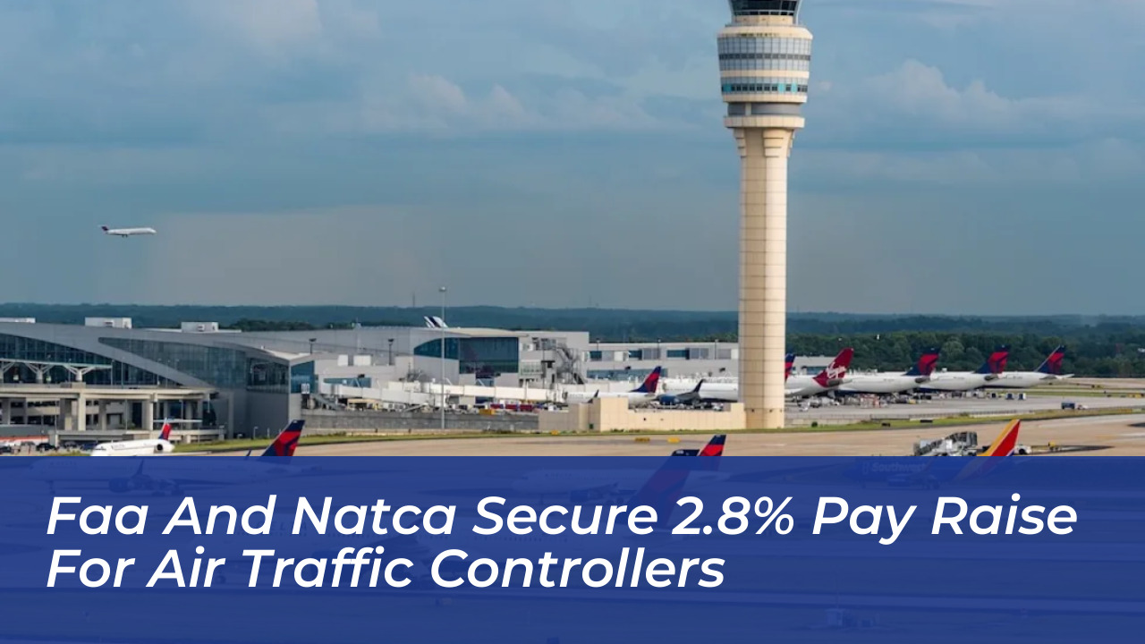 faa and natca secure 2 8 pay raise for air traffic controllers sMbL