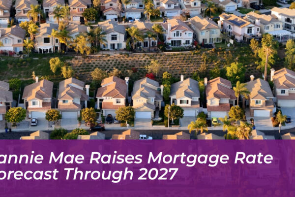 fannie mae raises mortgage rate forecast through 2027 sJB0