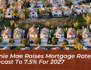 fannie mae raises mortgage rate forecast to 7 5 for 2027 lXiU