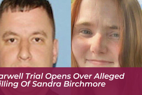 farwell trial opens over alleged killing of sandra birchmore nRDc
