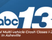 fatal multi vehicle crash closes i 26 east in asheville IoPy