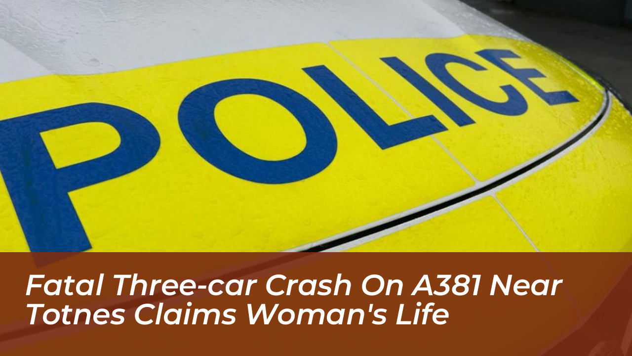 fatal three car crash on a381 near totnes claims womans life myt6