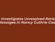 fbi investigates unresolved ransom messages in nancy guthrie case o5Lk