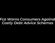 fca warns consumers against costly debt advice schemes xiST