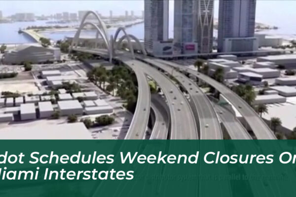 fdot schedules weekend closures on miami interstates kmHT