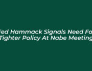 fed hammack signals need for tighter policy at nabe meeting UWpl