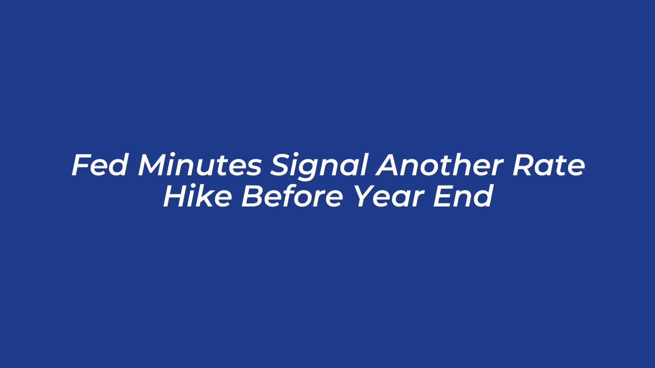 fed minutes signal another rate hike before year end vJP5