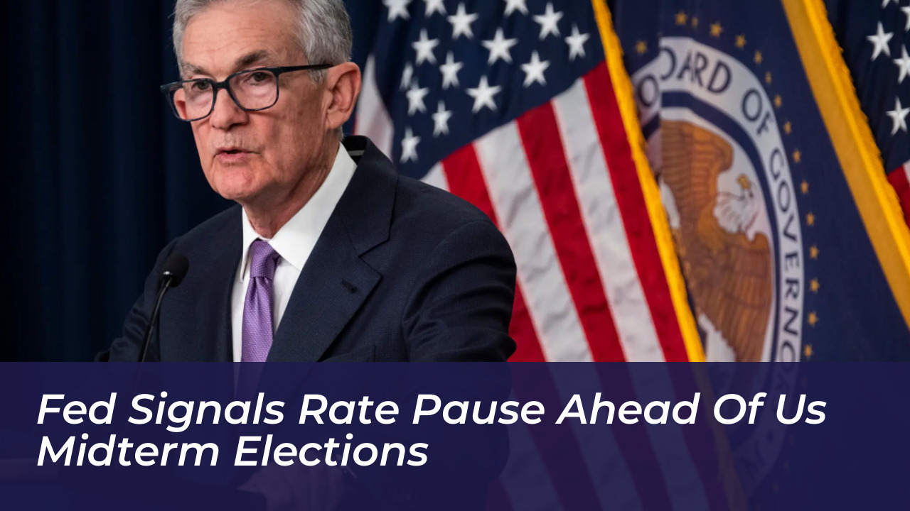 fed signals rate pause ahead of us midterm elections 9KdQ