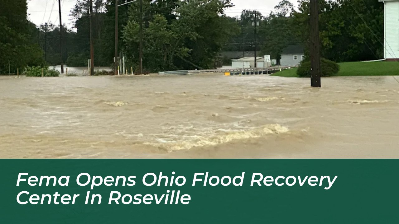 fema opens ohio flood recovery center in roseville